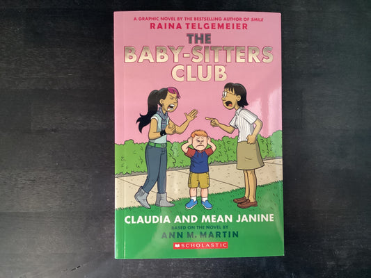 The Babysitter’s club 4 Claudia and Mean Janine - Martin, Ann