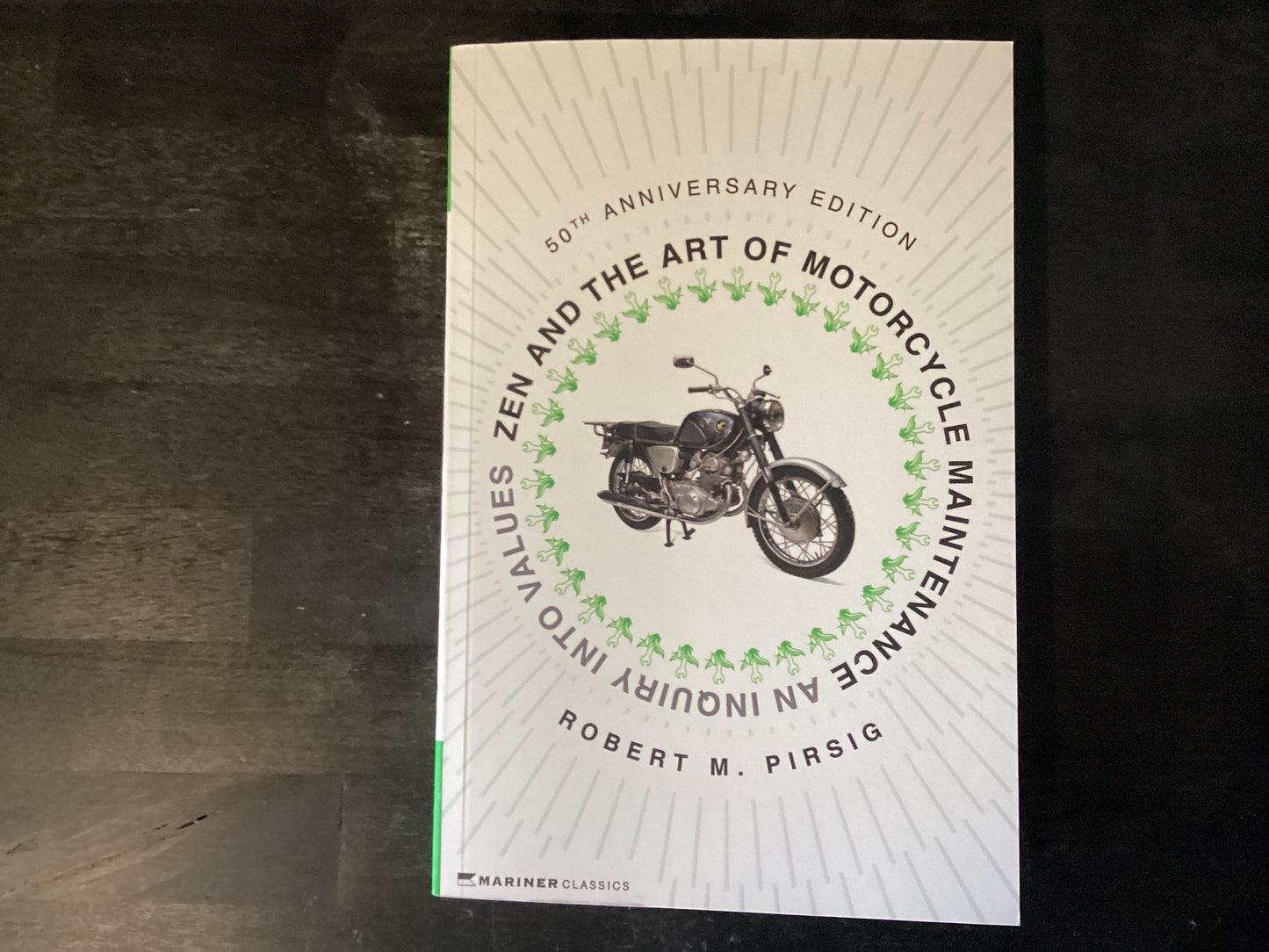 Zen and the Art of Motorcycle Maintenance [50th Anniversary Edition]: An Inquiry Into Values,Pirsig, Robert M