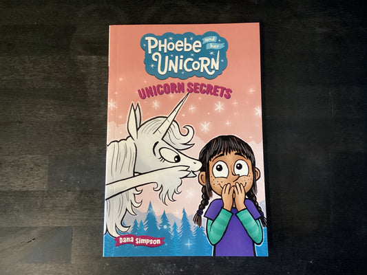 Phoebe and her Unicorn, Unicorn secrets - Simpson, Dana