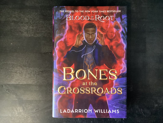 Bones at the Crossroads,Williams, Ladarrion