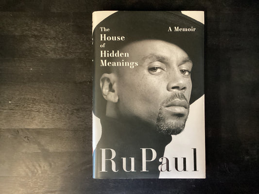 HOUSE OF HIDDEN MEANINGS      ,RUPAUL