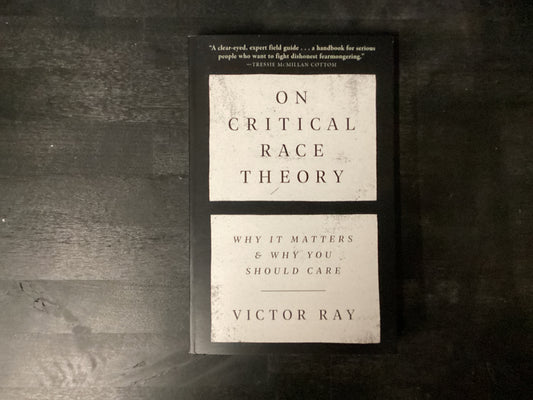 On Critical Race Theory- Ray