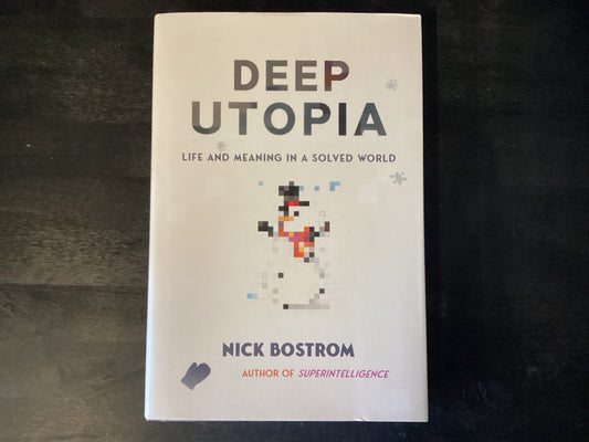 DEEP UTOPIA                   ,BOSTROM NICK