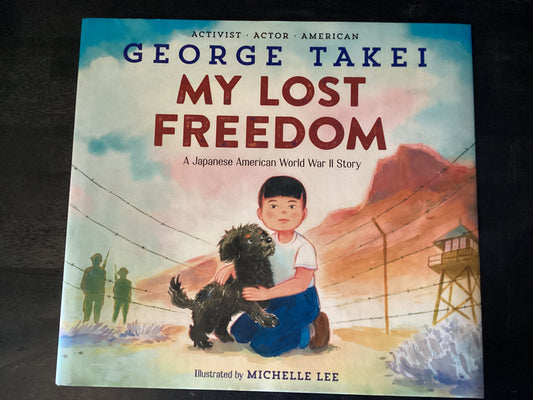 MY LOST FREEDOM               ,TAKEI GEORGE