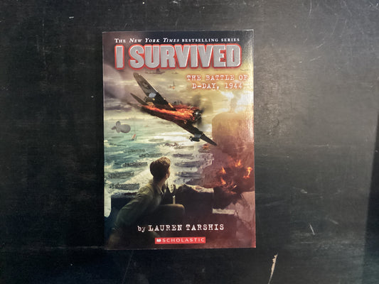 I Survived the Battle of D-Day, 1944, Tarshis, Lauren