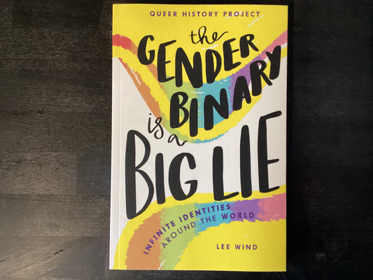 GENDER BINARY IS A BIG LIE    ,WIND LEE