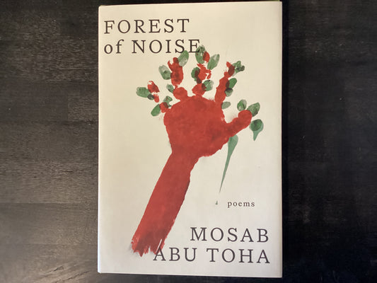 Forest of Noise: Poems,Abu Toha, Mosab