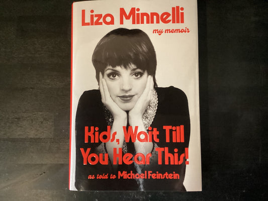 Kids wait til you hear this- Minnelli, Liza