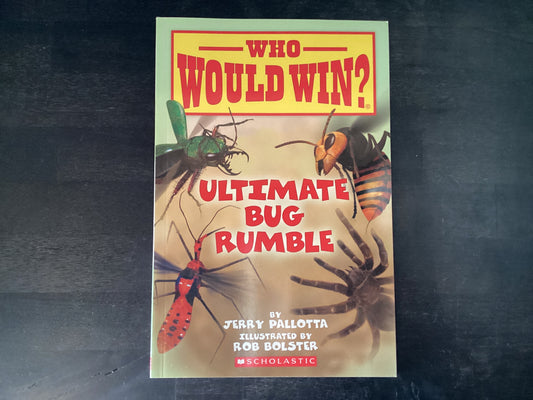 Ultimate Bug Rumble (Who Would Win?): Volume 17,Pallotta, Jerry ; Bolster, Rob