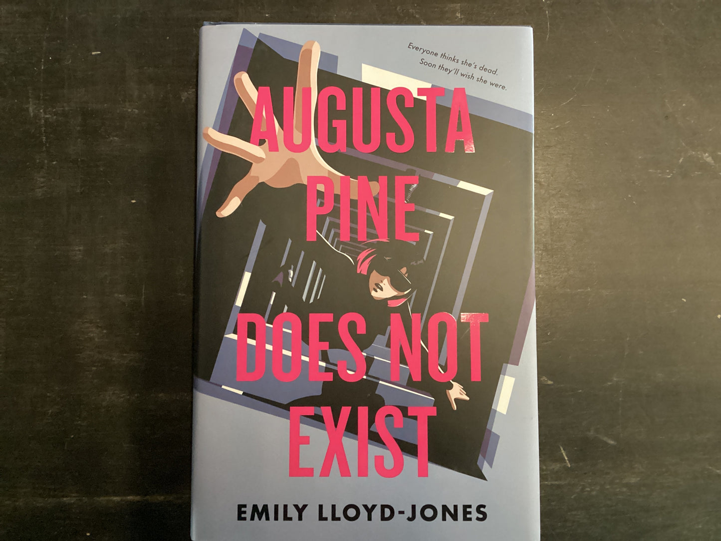 Augusta Pine Does Not Exist- Lloyd-Jones, Emily