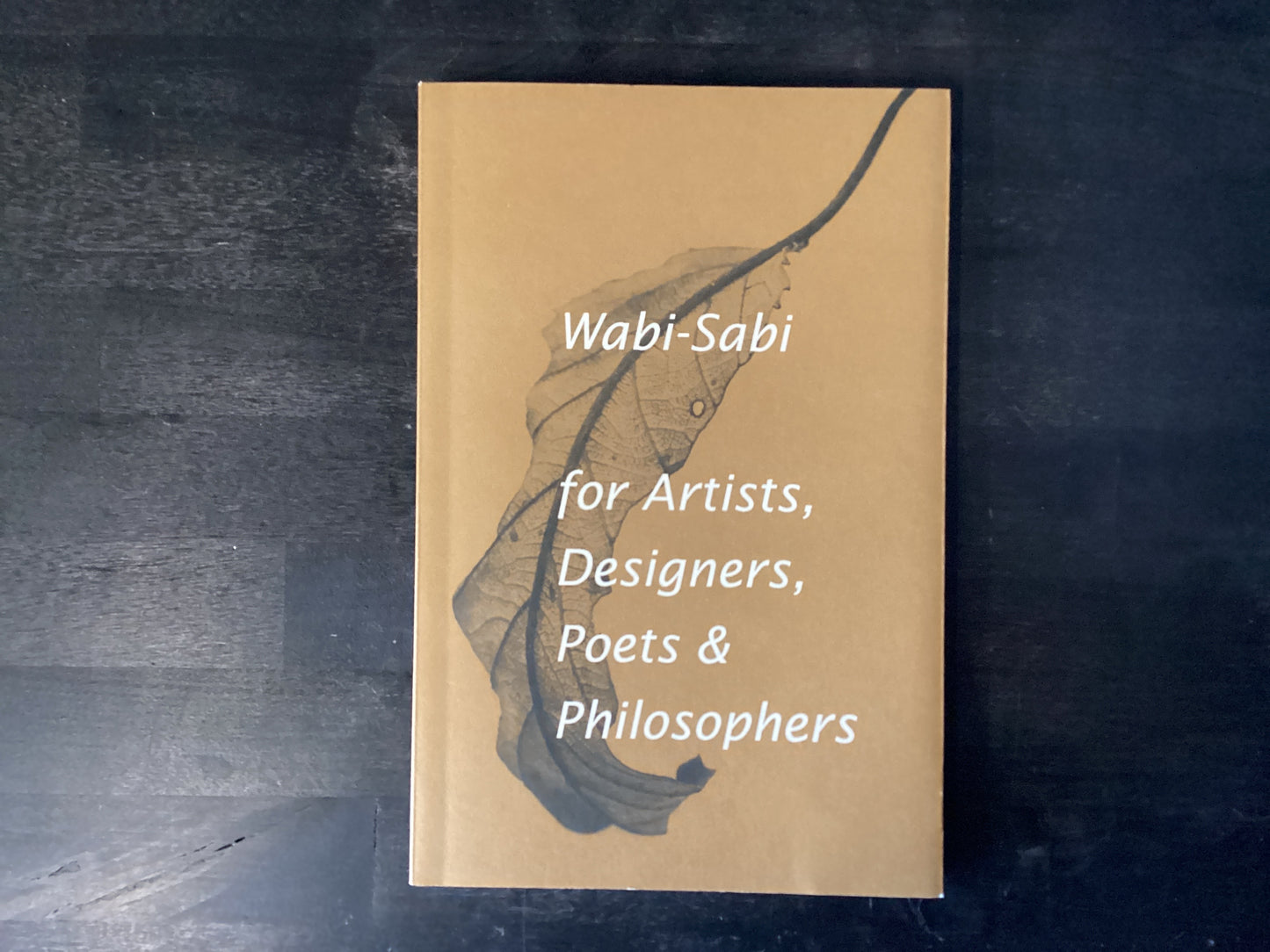 Wabi-Sabi for Artists, Designers, Poets & Philosophers,Koren, Leonard