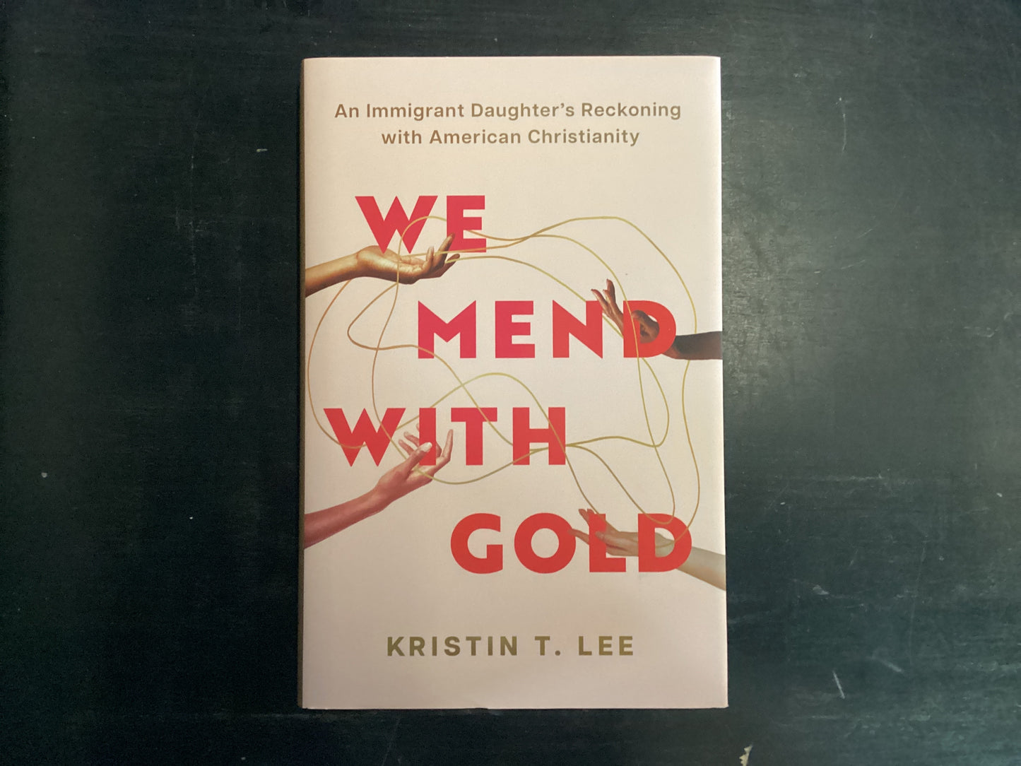 We Mend With Gold, Lee Kristin T.