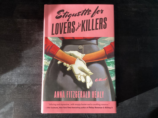 Etiquette for Lovers and Killers,Fitzgerald Healy, Anna