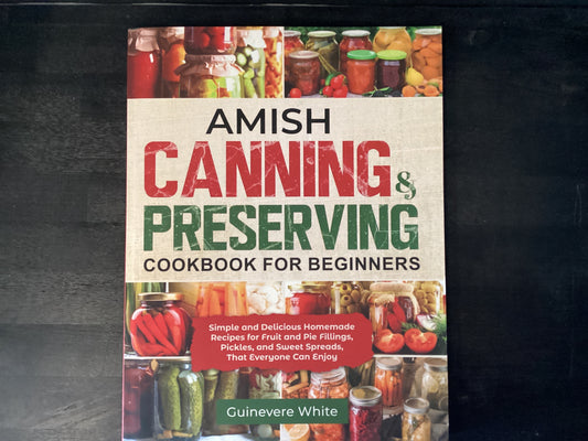 AMISH CANNING & PRESERVING CKB,WHITE GUINEVERE