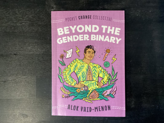 Beyond the Gender Binary,Vaid-Menon, Alok ; Lukashevsky, Ashley