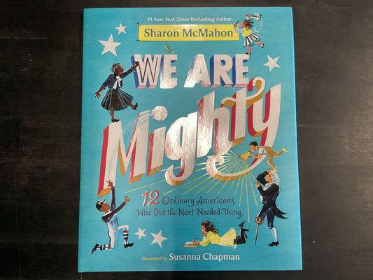 We are mighty - McMahon, Sharon