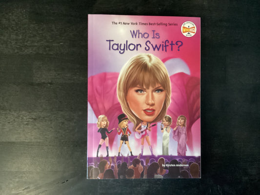 WHO IS TAYLOR SWIFT           ,ANDERSON KIRSTE