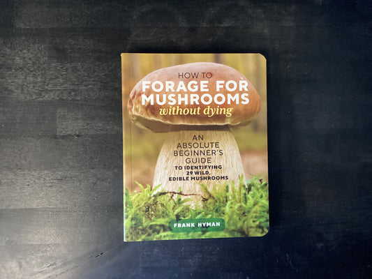 HT FORAGE FOR MUSHROOMS W/O DY,HYMAN FRANK