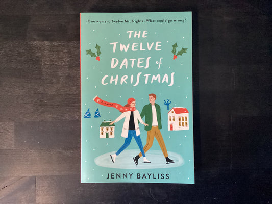 Twelve Dates of Christmas, The- Bayless, Jenny
