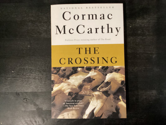 The Crossing - McCarthy, Cormac