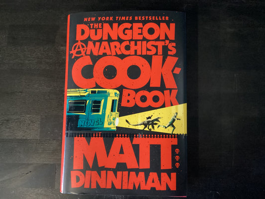 The Dungeon Anarchist's Cookbook,Dinniman, Matt