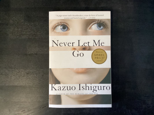 Never Let Me Go,Ishiguro, Kazuo