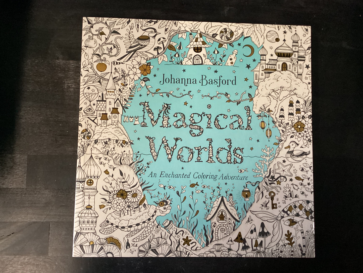 Magical Worlds: An Enchanted Coloring Adventure,Basford, Johanna