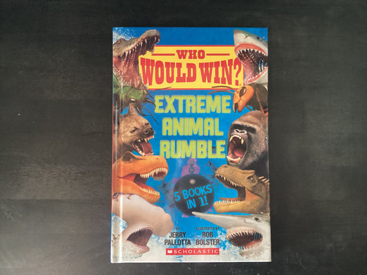 Who Would Win?: Extreme Animal Rumble,Pallotta, Jerry ; Bolster, Rob