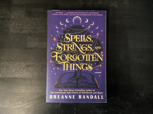 Spells, Strings, and Forgotten Things,Randall, Breanne