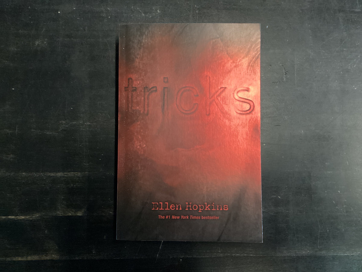 Tricks, Hopkins, Ellen