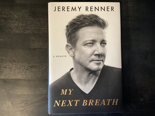 My Next Breath: A Memoir,Renner, Jeremy