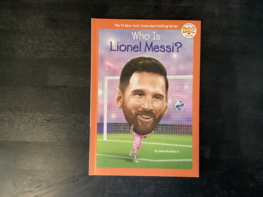 WHO IS LIONEL MESSI           ,BUCKLEY JAMES