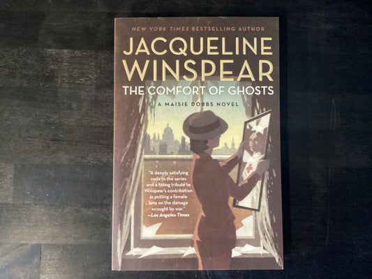 The Comfort of Ghosts - Winspear, Jaqueline