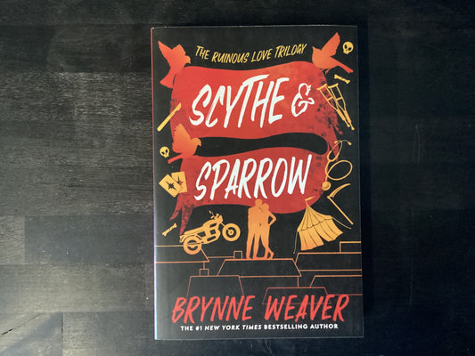 Scythe & Sparrow: The Ruinous Love Trilogy,Weaver, Brynne