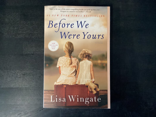 Before We Were Yours- Wingate, Lisa