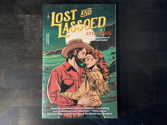 Lost and Lassoed: A Rebel Blue Ranch Nov   -   Sage, Lyla