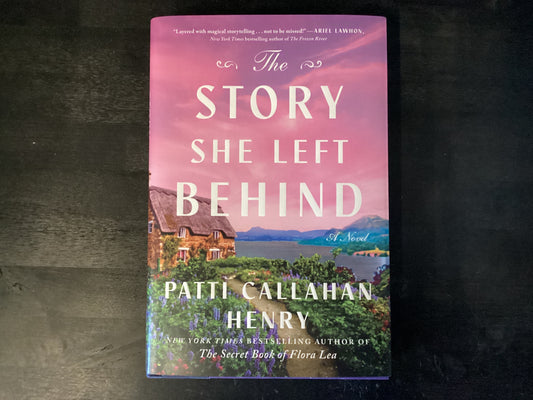 The Story She Left Behind,Callahan Henry, Patti