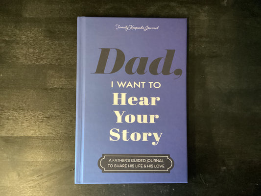 Dad, I Want to Hear Your Story: A Father's Guided Journal to Share His Life & His Love,Mason, Jeffrey