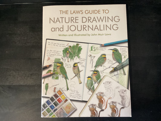 The Laws Guide to Nature Drawing and Journaling,Laws, John Muir