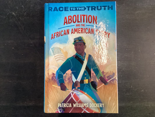 Abolition and the African American Story - Dockery, Patricia