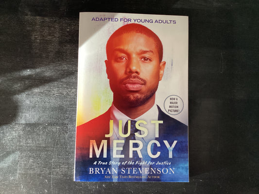 JUST MERCY (MOVIE TIE-IN /E AD,STEVENSON BRYAN
