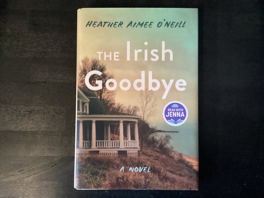 The Irish GoodbyeO'Neill, Heather Aimee