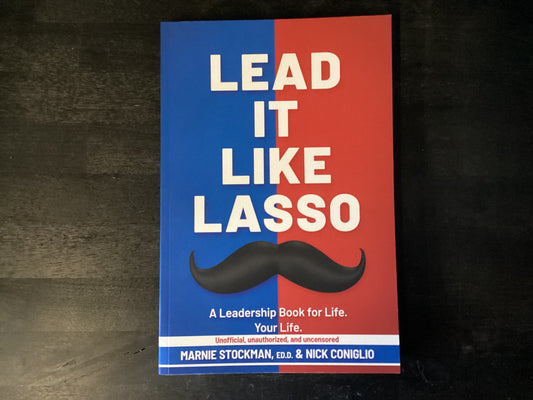 Lead It Like Lasso,Stockman, Marnie ; Coniglio, Nick