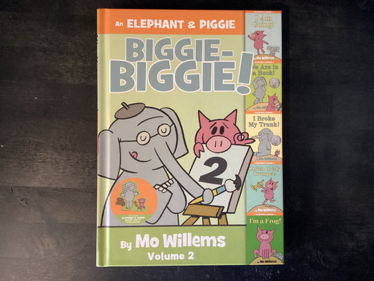 An elephant and piggie biggie biggie 2 - Willems, Mo