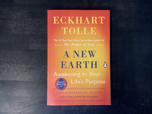 A New Earth: Oprah's Book Club: Awakening to Your Life's Purpose,Tolle, Eckhart