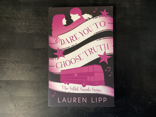 Dare You to Choose Truth, Lipp, Lauren