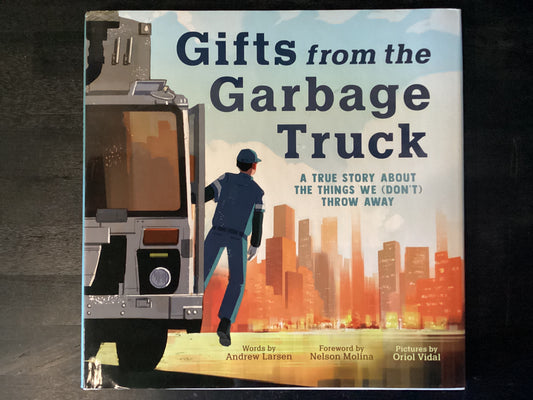 GIFTS FROM THE GARBAGE TRUCK  ,LARSEN ANDREW