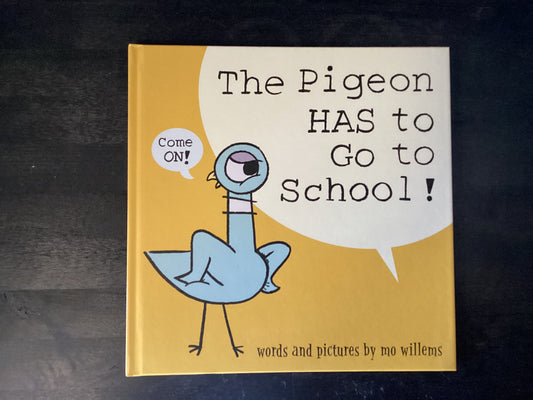 The Pigeon Has to go to School!