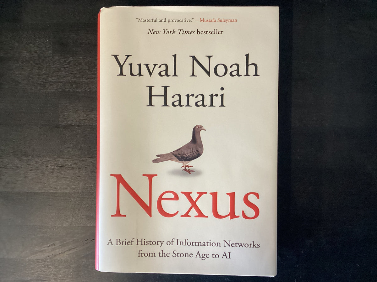 Nexus: A Brief History of Information Networks from the Stone Age to AI,Harari, Yuval Noah
