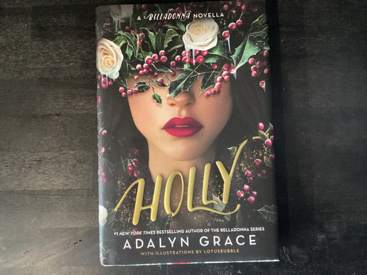 Holly: A Belladonna Novella,Grace, Adalyn